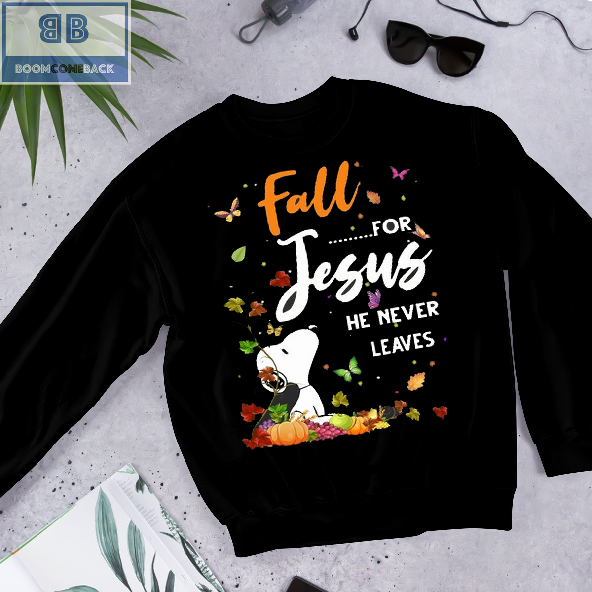 Snoopy Fall Jesus He Never Leaves Shirt and Sweatshirt 