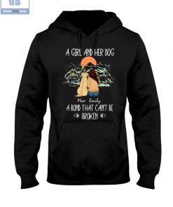A Girl And Her Dog A Bond That Can't Be Broken Shirt