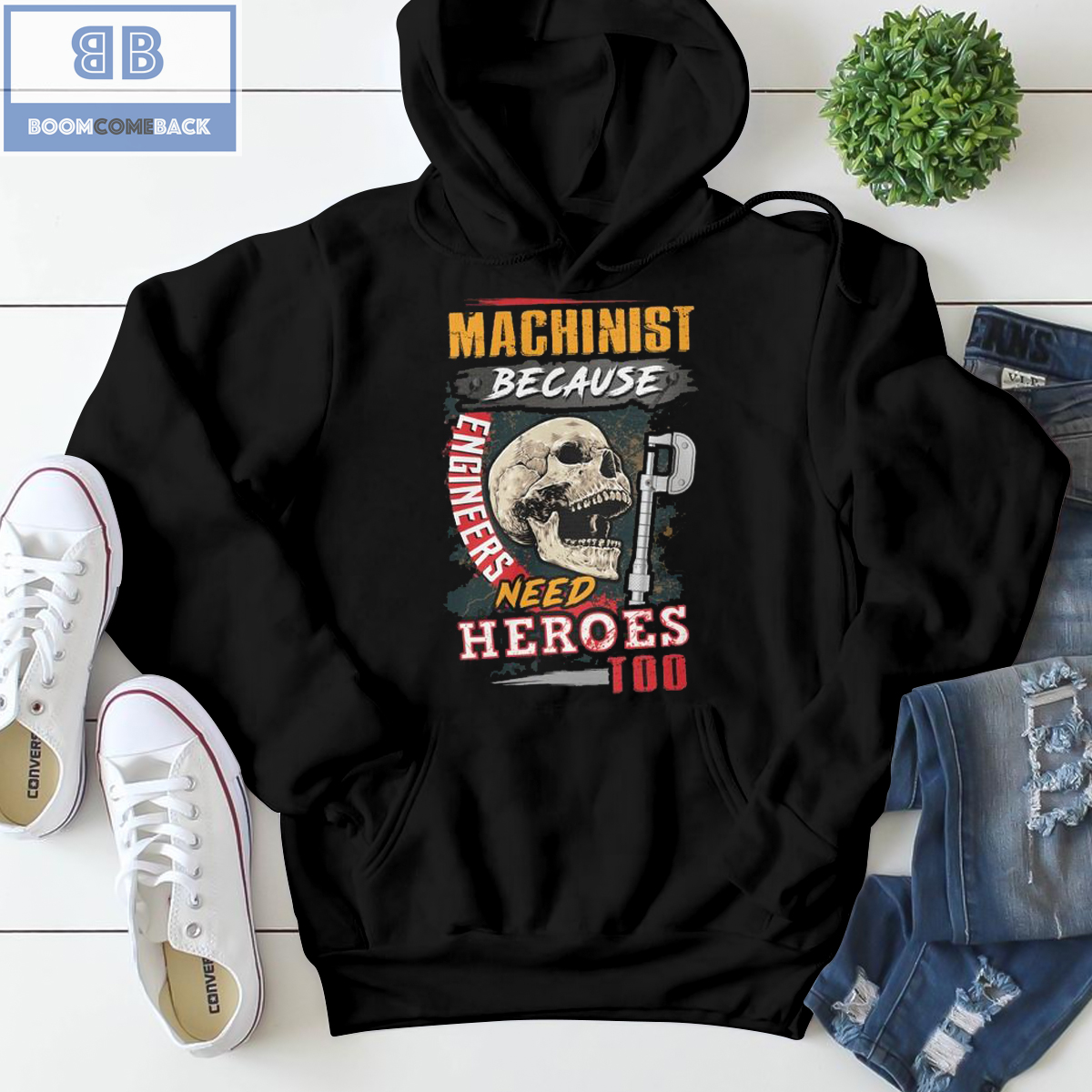 Skull Machinist Because Engineers Need Heroes Too Shirt and hoodie