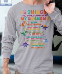 Dinosaurs 5 Things You Should Know About My Grandma Shirt