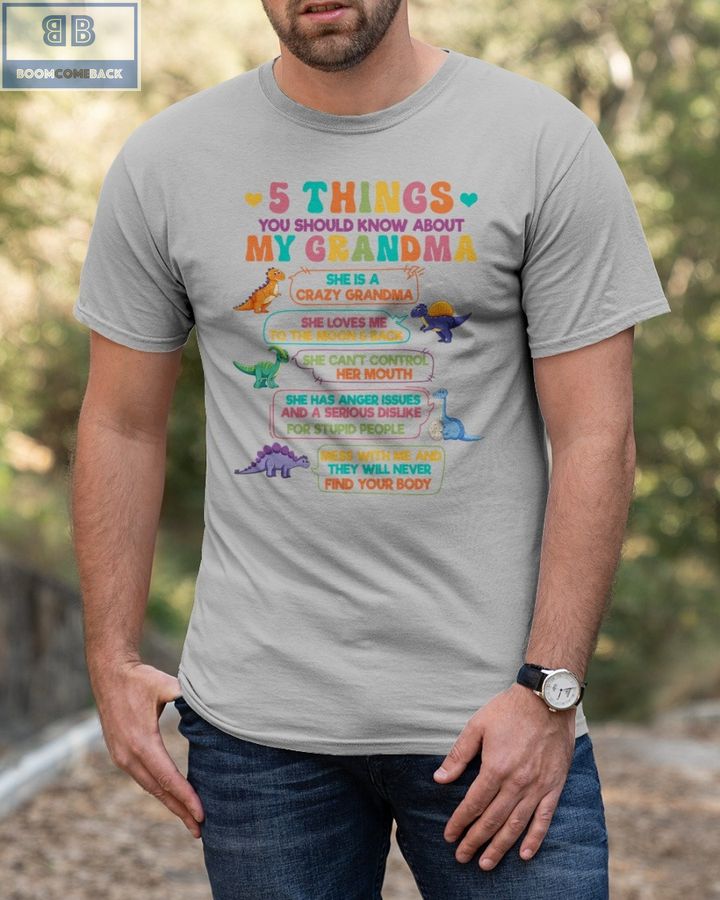 Dinosaurs 5 Things You Should Know About My Grandma Shirt 
