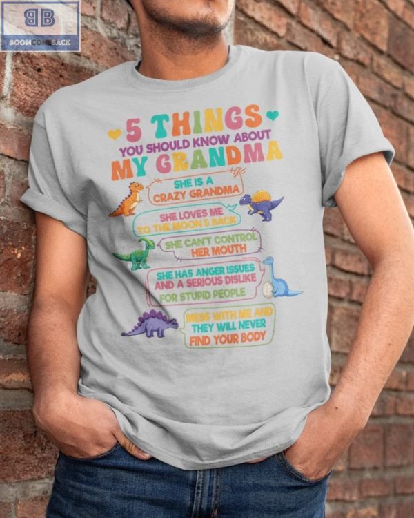 Dinosaurs 5 Things You Should Know About My Grandma Shirt