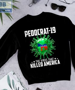 Pedocrat-19 The Virus That Killed America Shirt