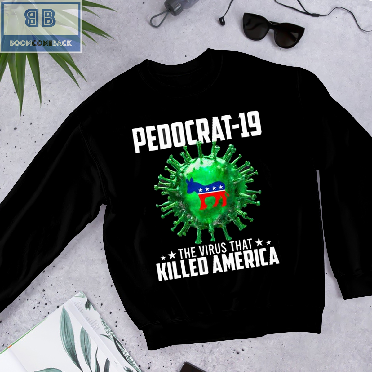 Pedocrat-19 The Virus That Killed America Shirt