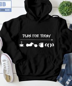 Plan For Today Coffee Motorcycle Beer Sex Shirt