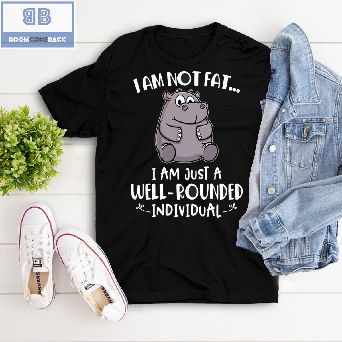 Hippo I'm Not Fat I'm Just A Well Rounded Individual Shirt