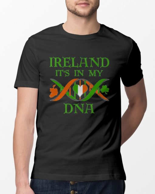 Ireland It’s In My DNA Shirt