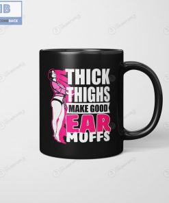 Chubby Girls Thick Thighs Make Good Ear Muffs Mug