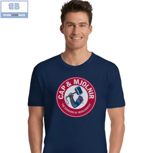 Cap And Mjolnir The Standard Of Being Worthy Shirt