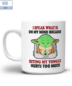 Baby Yoda I Speak What Is On My Mind Mug