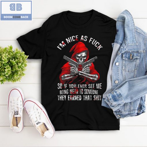 Red Skeleton With Gun I’m Nice As Fuck Shirt