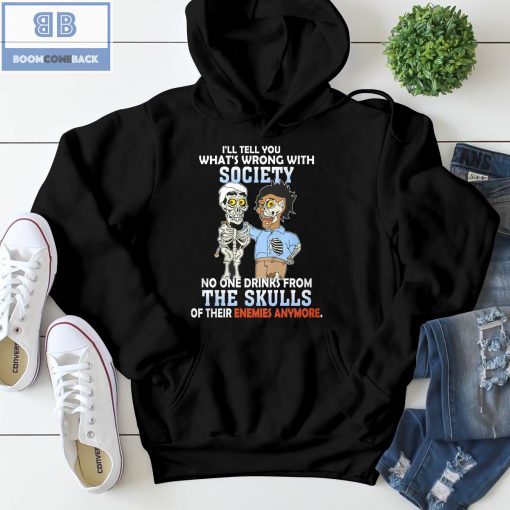 Achmed The Dead Terrorist I’ll Tell You What’S Wrong With Society Shirt