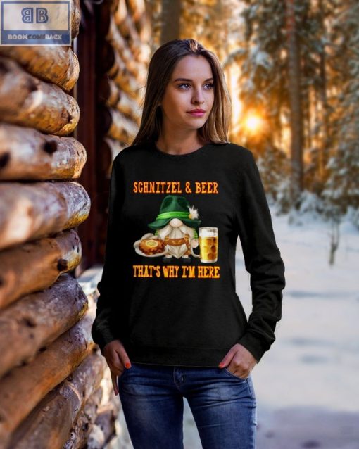Schnitzel And Beer That’s Why I’m Here Shirt