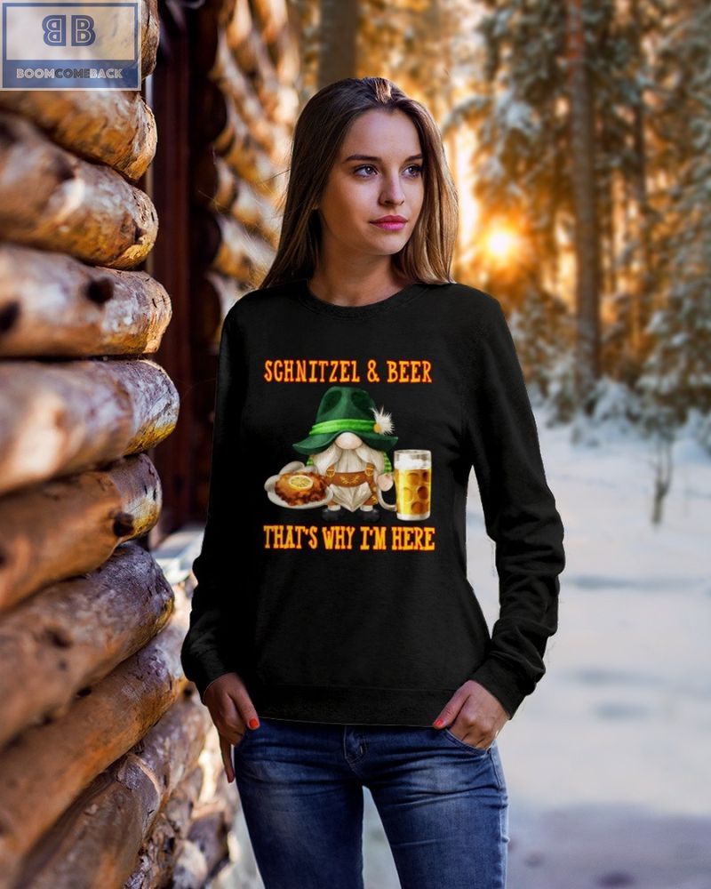 Schnitzel And Beer That's Why I'm Here Shirt
