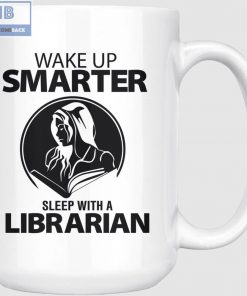 Wake Up Smarter Sleep With A Librarian White Mug