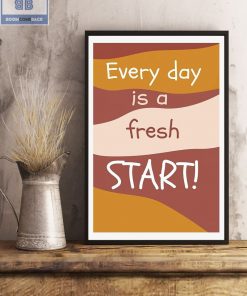 Everyday Is A Freah Start Boho Poster
