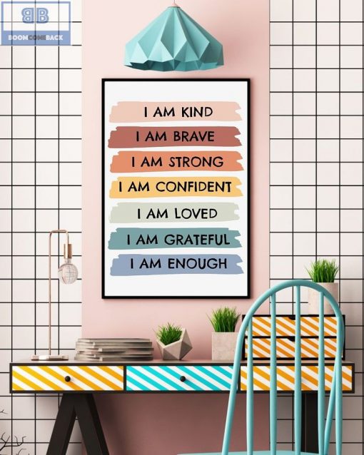 I’m Kind Barve Strong Confident Loved Grateful Enough Poster