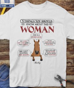 Horse 5 Things You Should Know About this Woman Shirt