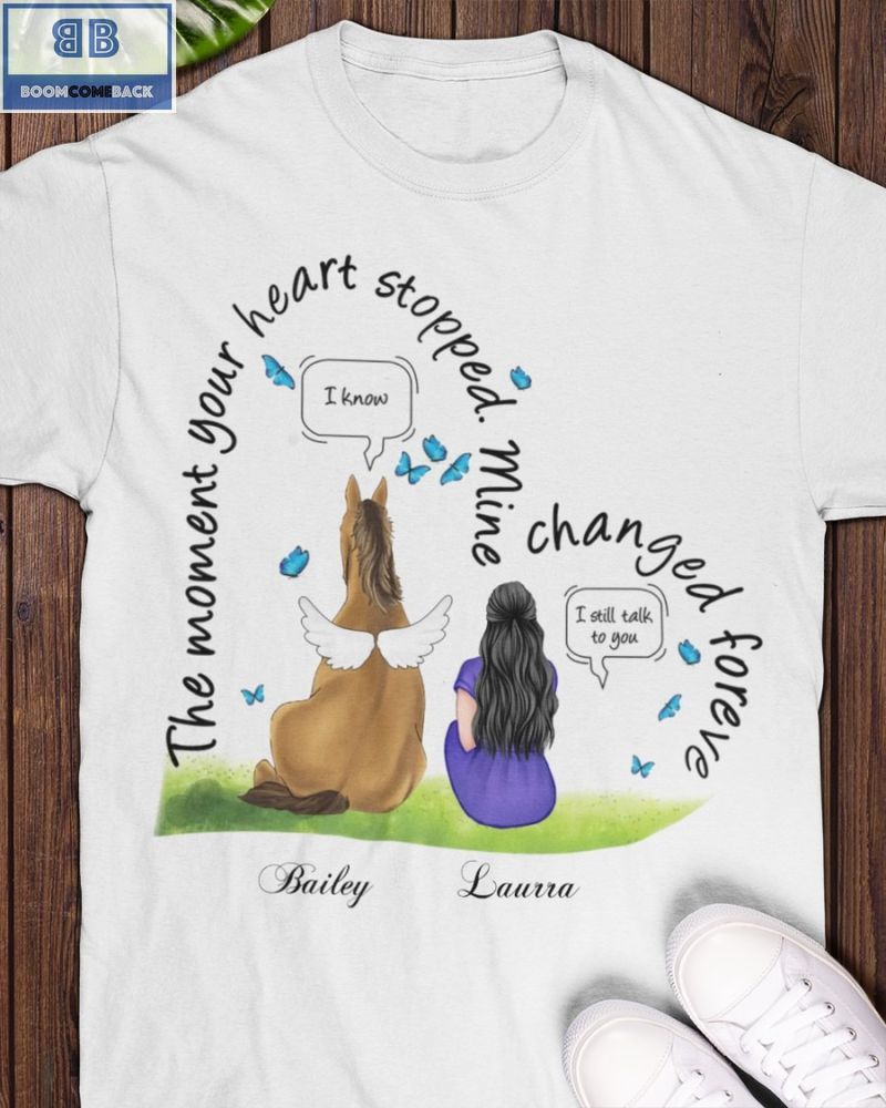 Horse The Moment Your Heart Stopped Mine Changed Shirt