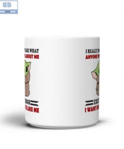 Baby Yoda I Really Don't Care What Anyone Thinks About Me Mug