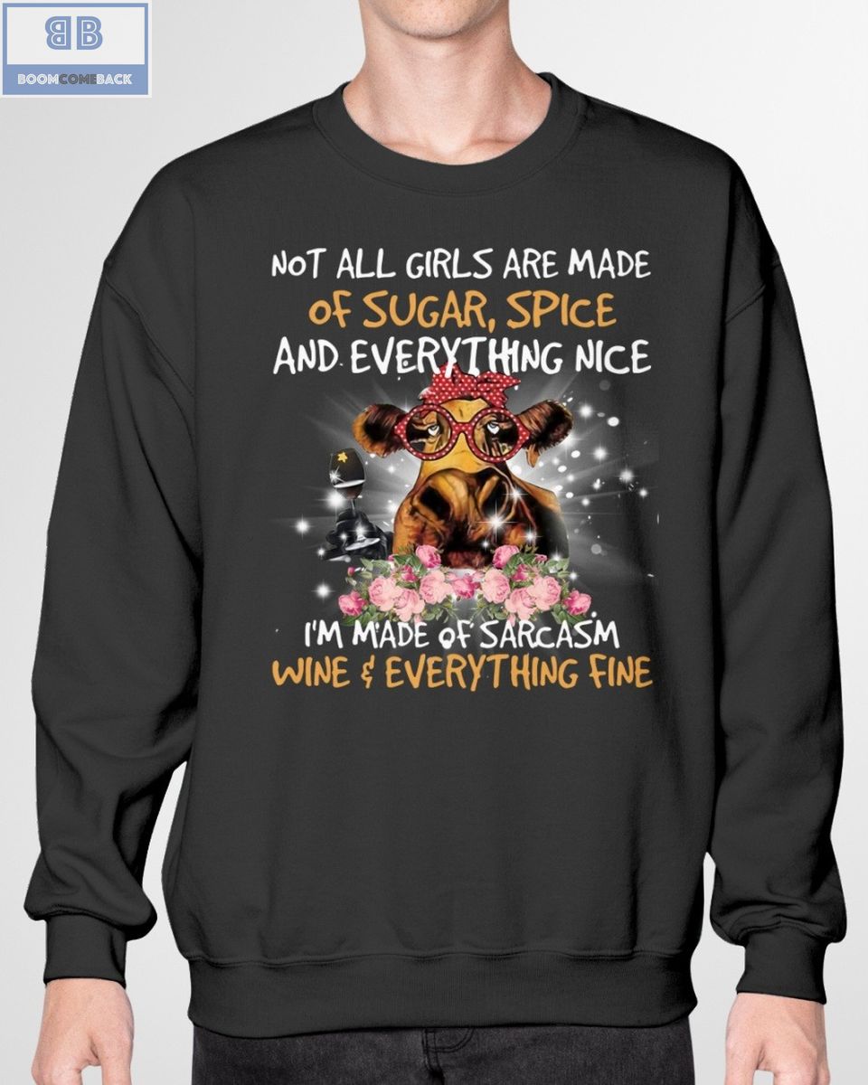 Cow Not All Girls Are Made Of Sugar Spice Shirt 3