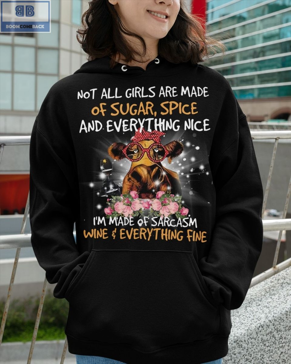 Cow Not All Girls Are Made Of Sugar Spice Shirt 4
