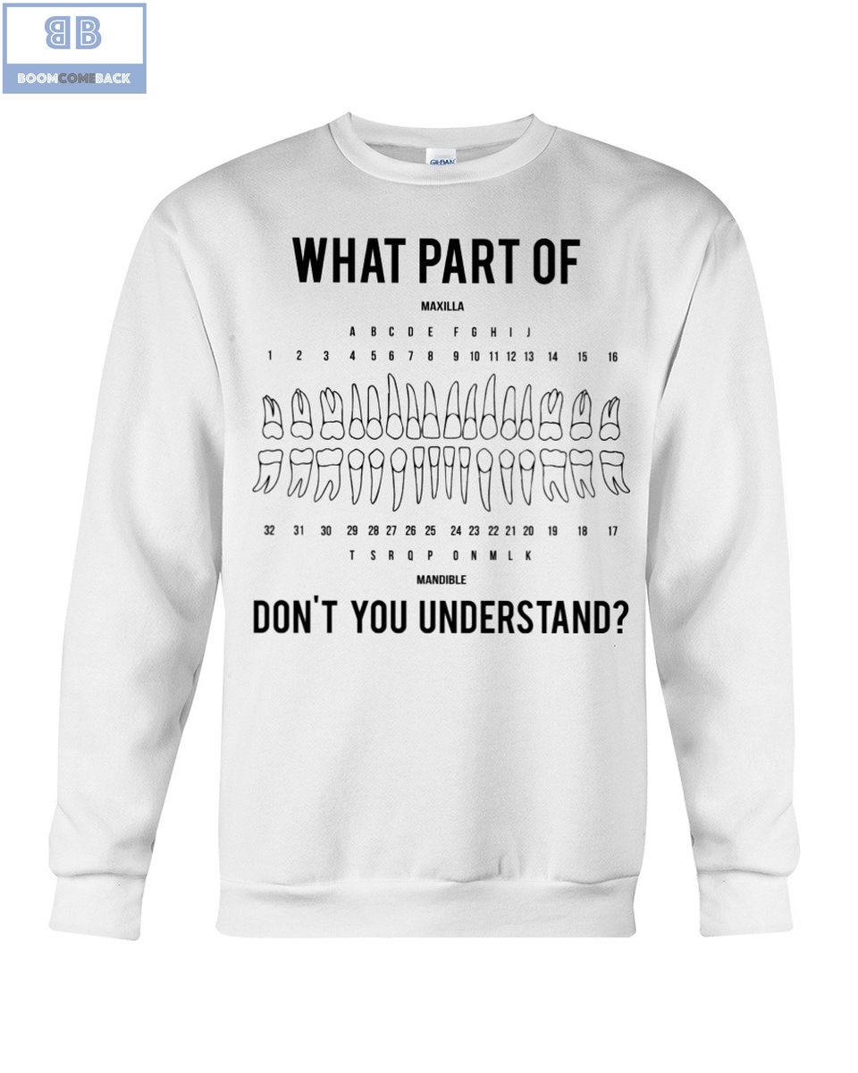 Dental What Part Of Dont You Understand Shirt 3 1
