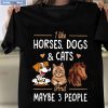 Dogs If You Don’t Believe They Have Souls Shirt