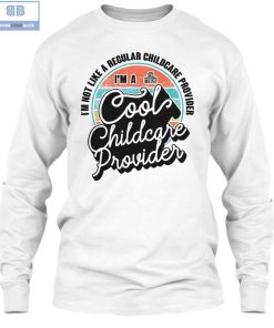 I'm a Cool Childcare Provider Shirt