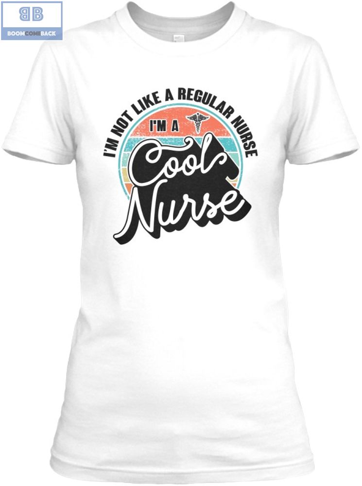 Im a Cool Nurse Shirt 3 1