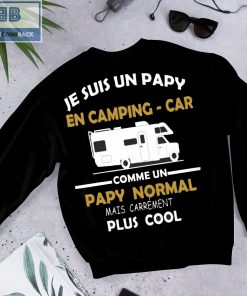 Je Suis Un Papy En Camping-Car Comme Un Papy Normal Mais Carrement Plus Cool Shirt
