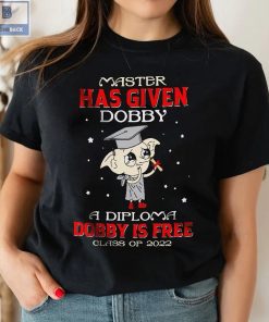 Master Has Given Dobby A Diploma Personalized Graduation Shirt