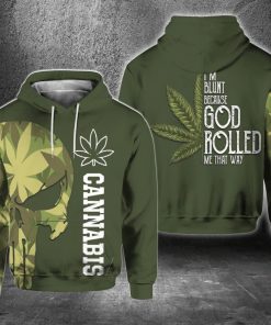 Cannabis I’m Blunt Because God Rolled Me That Way 3D Hoodie