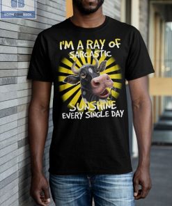 Cow I'm A Ray Of Sarcastic Sunshine Every Single Day Shirt