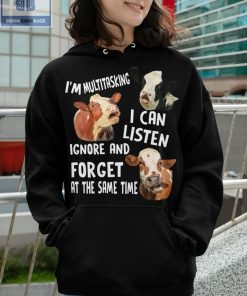 Cow I'm Multitasking I Can Listen Ignore And Forget At The Same Time Shirt