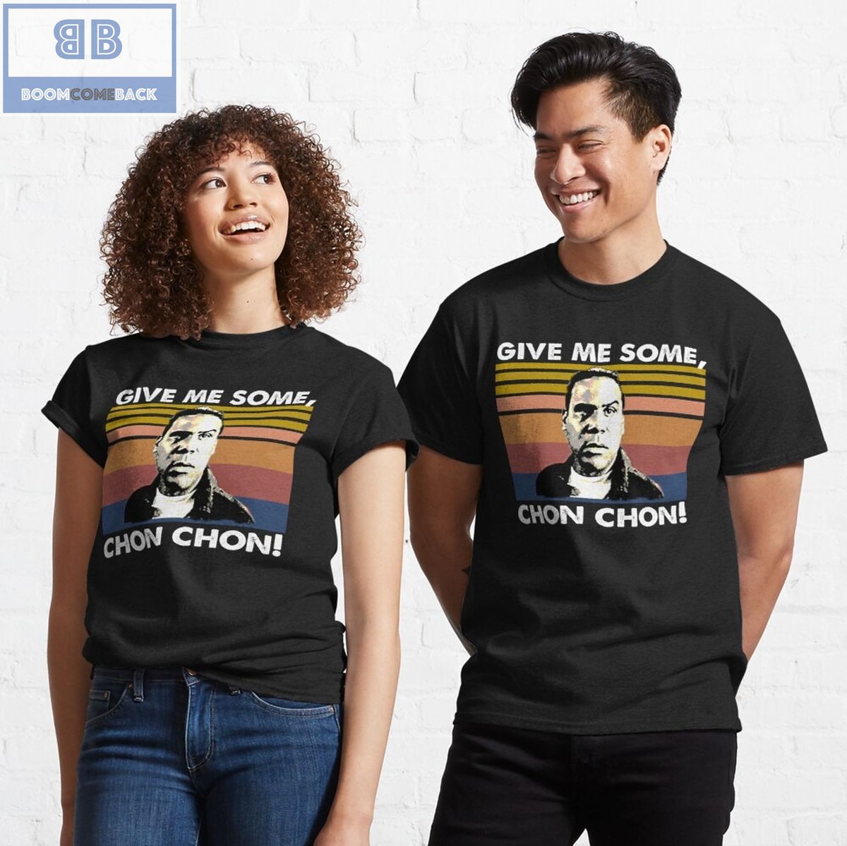 Give Me Some Chon Chon Vintage Shirt