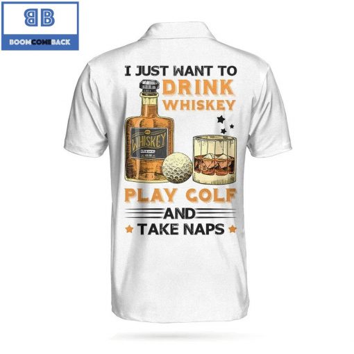 Golf I Just Want To Drink Whiskey Play Golf And Take Naps Athletic Collared Men's Polo Shirt
