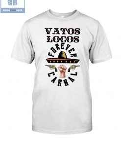Gun Vatos Locos Forever Carnal Shirt
