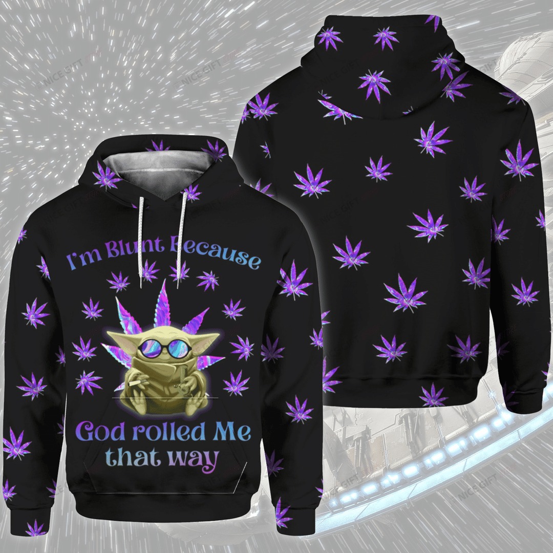 I'm Blunt Because God rolled Me That Way 3D Hoodie