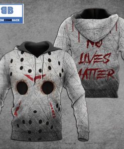 Jason Voorhees No Lives Matter 3D Hoodie