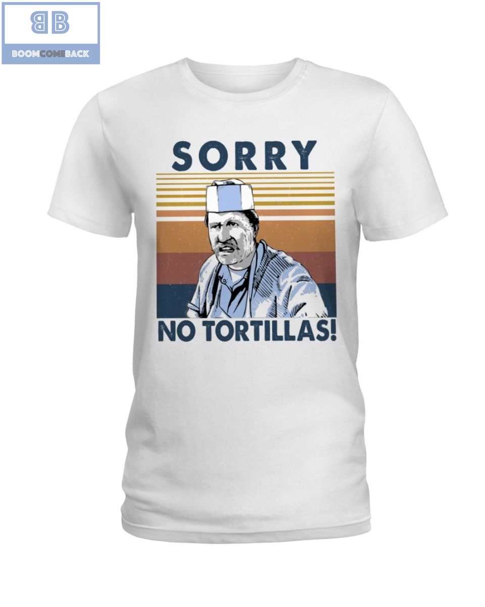 Sorry No Tortillas Vintage Shirt