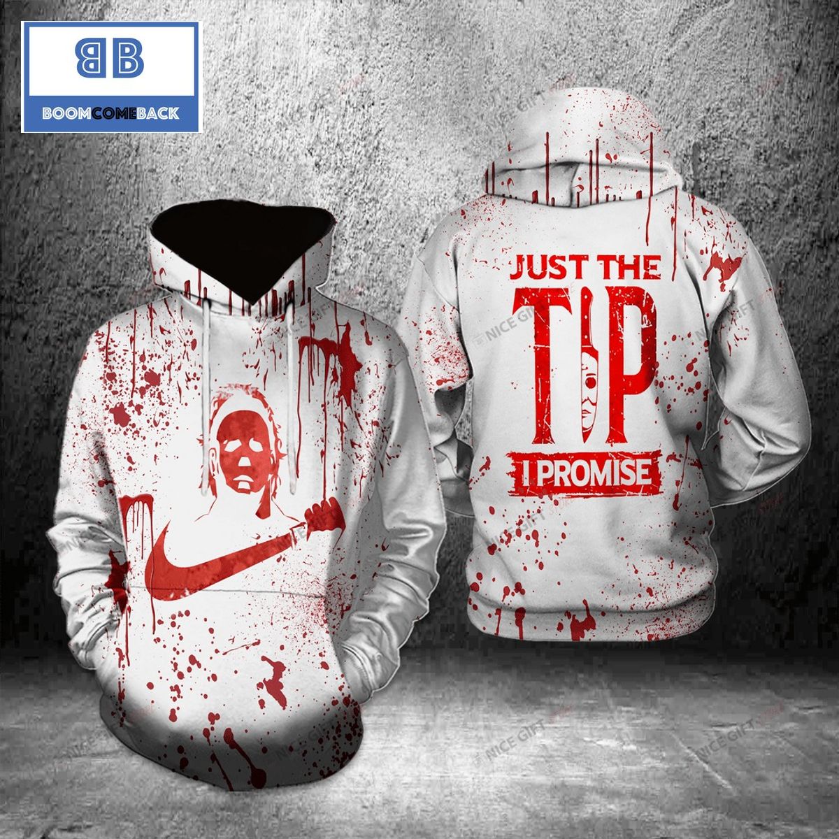 Michael Myers Just The Tip I Promise Halloween 3D Hoodie