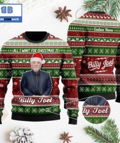 all i want for christmas is billy joel custom name 3d ugly sweater 2 vWNAn
