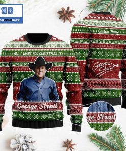 all i want for christmas is george strait custom name 3d ugly sweater 4 yiebU