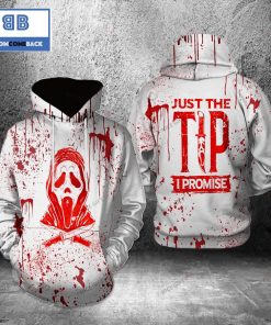 Ghostface Just The Tip I Promise Halloween 3D Hoodie