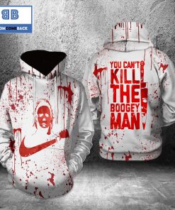Michael Myers You Can’t Kill The Boogeyman Halloween White 3D Hoodie