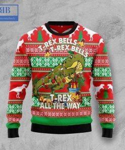 t rex bells t rex bells t rex all the way ugly christmas sweater 3 5e5a9