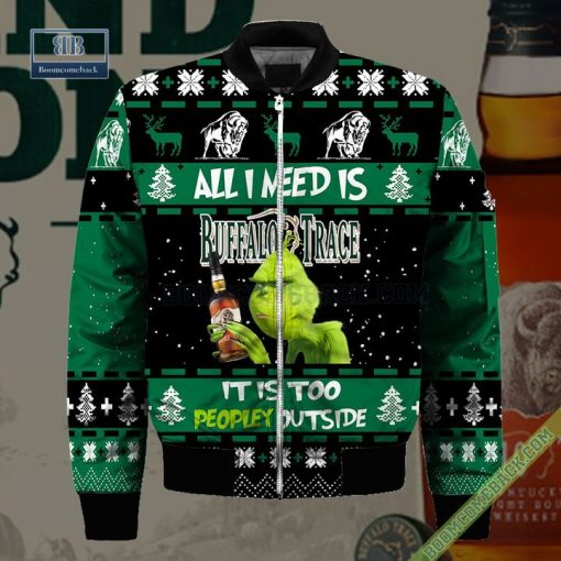 Grinch All I Need Is Buffalo Trace It Is Too Peopley Outside Ugly Christmas Sweater Hoodie Zip Hoodie Bomber Jacket