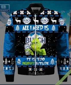 grinch all i need is busch light it is too peopley outside ugly christmas sweater hoodie zip hoodie bomber jacket 4 xcICC