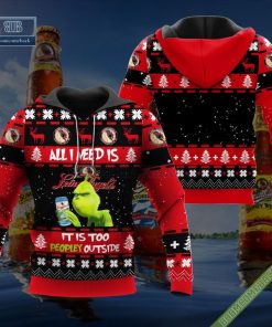 Grinch All I Need Is Leinenkugels It Is Too Peopley Outside Ugly Christmas Sweater Hoodie Zip Hoodie Bomber Jacket